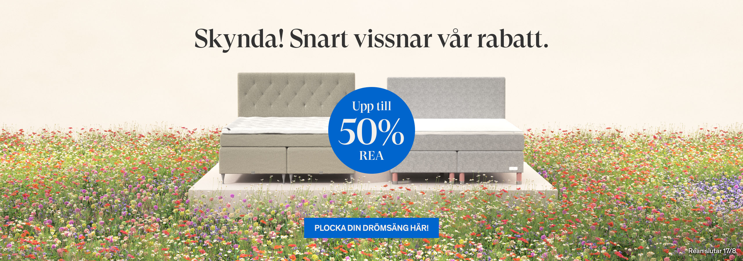 Skynda! Snart vissnar v&aring;r rabatt. Upp till 50%